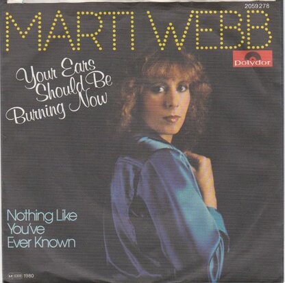 Marti Webb - Your Ears Should Be Burning Now + Nothing Like You've Ever Know (Vinylsingle)