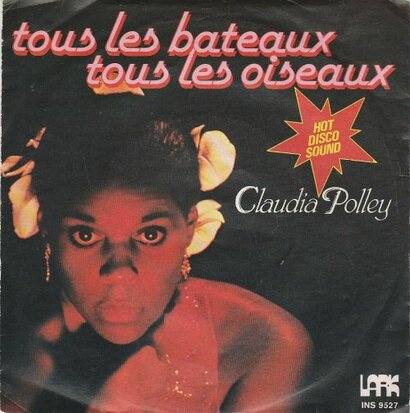 Claudia Polley - Tous Les Bateaux Tous Les Oiseaux + (Instrumental Version) (Vinylsingle)