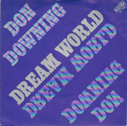 Don Downing - Dream World + (Instrumental) (Vinylsingle)