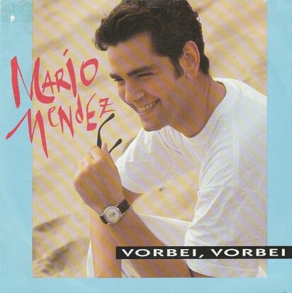 Mario Mendez - Vorbei, Vorbei + Alli Y Aqui (Vinylsingle)