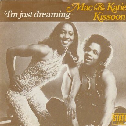 Mac & Katie Kissoon - I'm just dreaming + Dream of me (Vinylsingle)