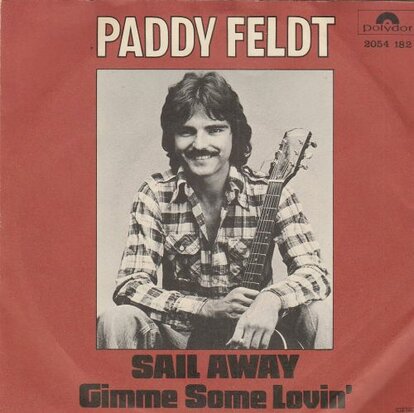 Paddy Feldt - Sail Away + Gimme Some Lovin' (Vinylsingle)