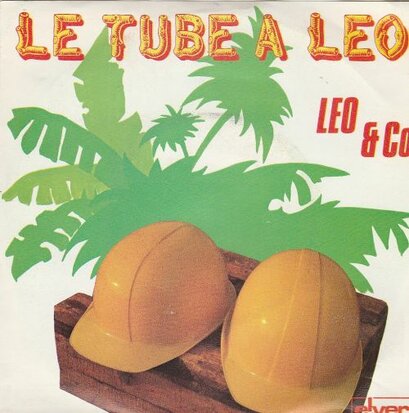 Leo & Co - Le Tube A Leo + Hot Dog (Vinylsingle)