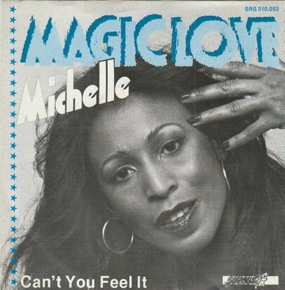 Michelle - Magic Love + Can't You Feel It (Vinylsingle)