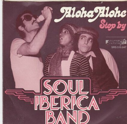 Soul Ibercia Band - Aloha Alohe + Stop By (Vinylsingle)