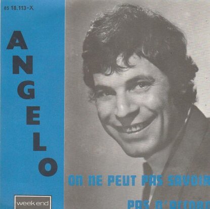 Angelo - On Ne Peut Pas Savoir + Pas D' Accord (Vinylsingle)