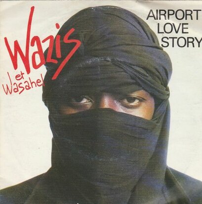 Wazis - Airport Love Story + Waw Diere Dieuf  (Vinylsingle)