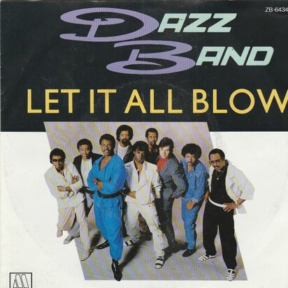 Dazz band - Let it all blow + Now that I have you (Vinylsingle)