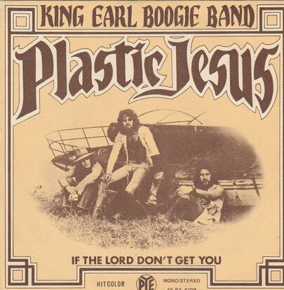 King Earl Boogie band - Plastic Jesus + If The Lord Don't Get You (Vinylsingle)