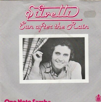 Silvetti - Sun After The Rain + One Note Samba (Vinylsingle)