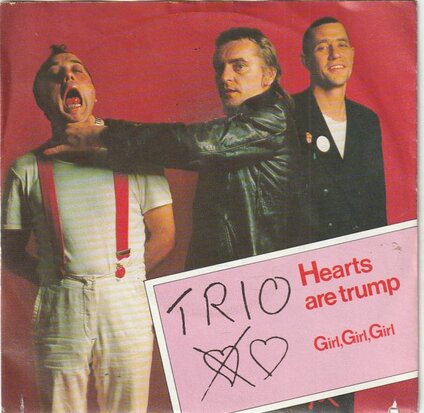 Trio - Hearts are trump + Girl. girl. girl (Vinylsingle)