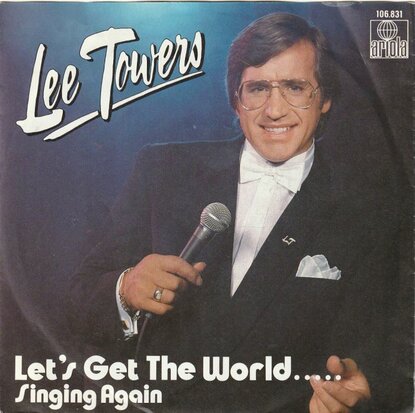 Lee Towers - let's get the world + Singing again (Vinylsingle)