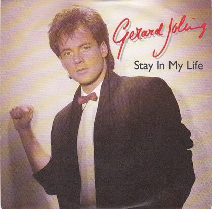 Gerard Joling - Stay in my life + My heart needs nothing (Vinylsingle)