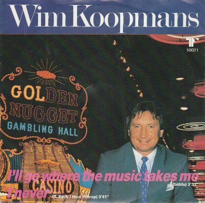 Wim Koopmans - I'll Go Where The Music Takes Me + I Never (Vinylsingle)