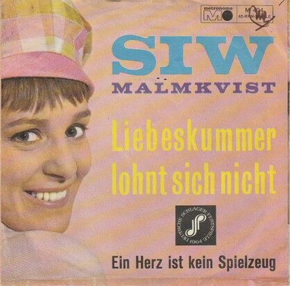 Siw Malmkvist - Liebeskummer lohnt sich nicht + Ein herz ist kein spielzeug (Vinylsingle)