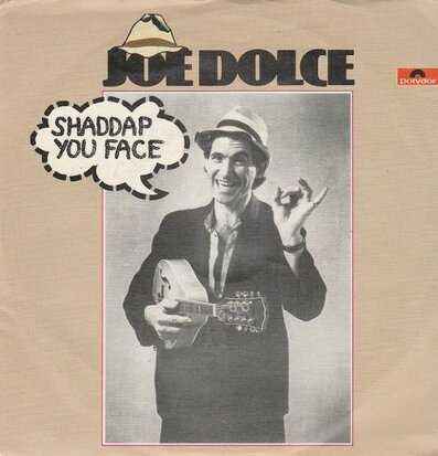 Joe Dolce - Shadday your face + Ain't in no hurry (Vinylsingle)