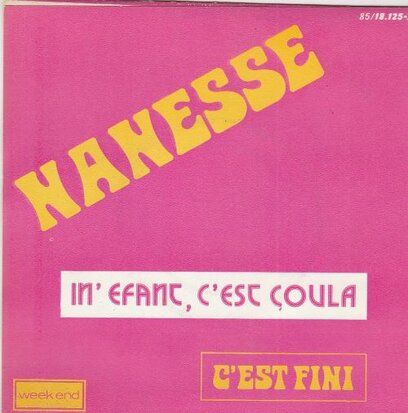 Nanesse - In' Efant, C'est Coula + C'est Fini (Vinylsingle)