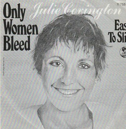 Julie Covington - Only women bleed + Easy to slip (Vinylsingle)