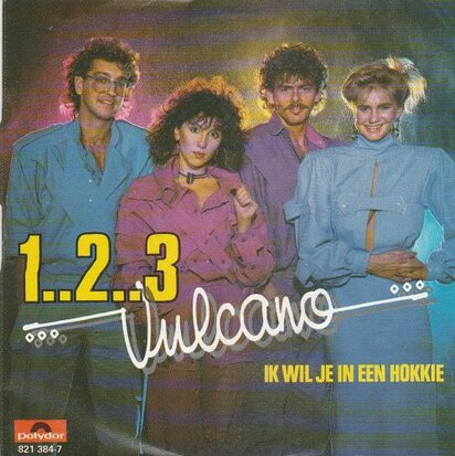 Vulcano - 1..2..3 + Ik wil je in een hokkie (Vinylsingle)