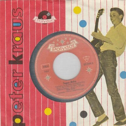 Peter Kraus - Sugar baby + Ich denk an dich (Vinylsingle)