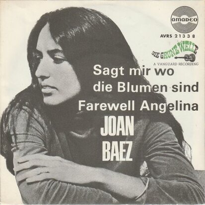 Joan Baez - Sagt Mir Wo Die Blumen Sind + Farewell, Angelina (Vinylsingle)