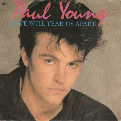 Paul Young - Love will tear us apart + One step forward (Vinylsingle)