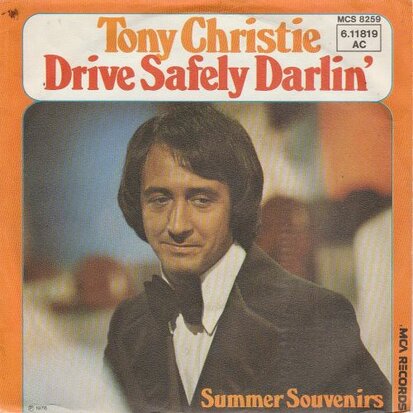 Tony Christie - Drive safely darling + Summer souvenirs (Vinylsingle)