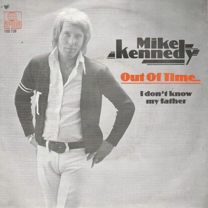 Mike Kennedy - Out of time + I don't know my father (Vinylsingle)