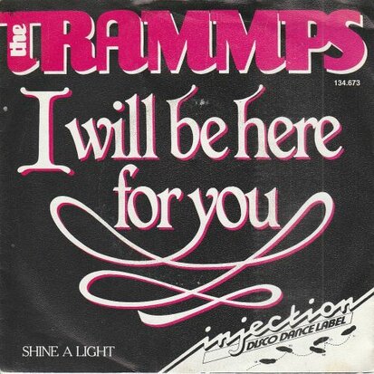 Trammps - I will be here for you + Shine a light (Vinylsingle)