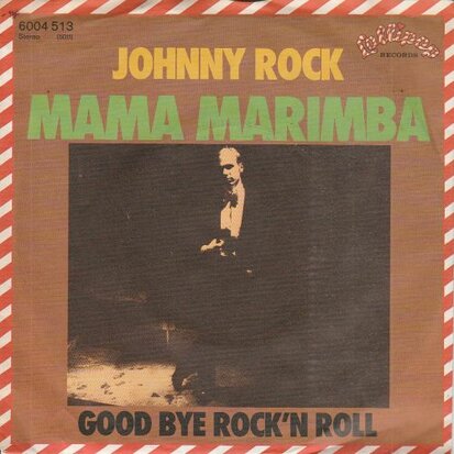 Johnny Rock - Mama Rock + Good Bye Rock 'n Roll (Vinylsingle)