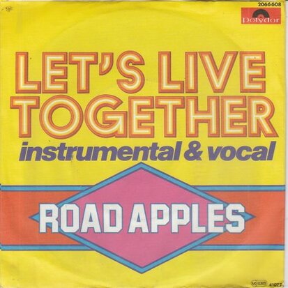 Road Apples - Let's Live Together +  (Vocal) (Vinylsingle)