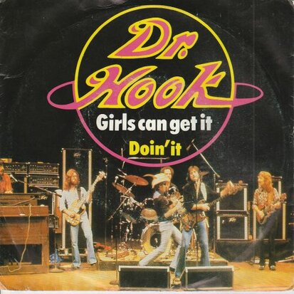 Dr. Hook - Girls can get it + Doin' it (Vinylsingle)