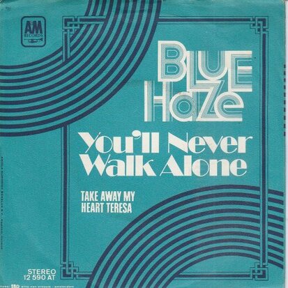 Blue Haze - You'll never walk alone + Take away my heart Teresa (Vinylsingle)