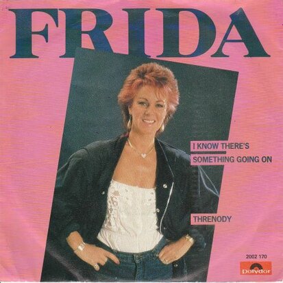 Frida - I know there's something going on + Threnody (Vinylsingle)