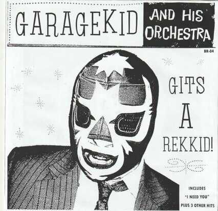 The Garagekid - Gits A Rekkid (EP) (Vinylsingle)