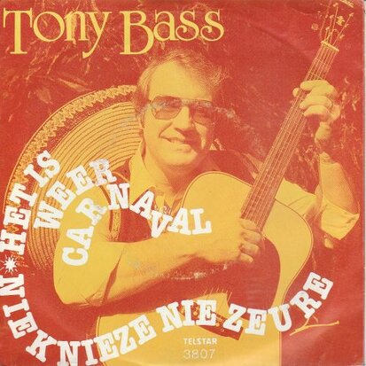 Tony Bass - Het is weer carnaval + Nie knieze nie zeure (Vinylsingle)