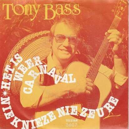 Tony Bass - Het is weer carnaval + Nie knieze nie zeure (Vinylsingle)