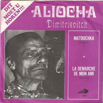 Aliocha Dimitrievitch - Matouchka + La Demarche de mon ami (Vinylsingle)