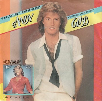 Andy Gibb - Don't throw it all away  + One more look at the night (Vinylsingle)