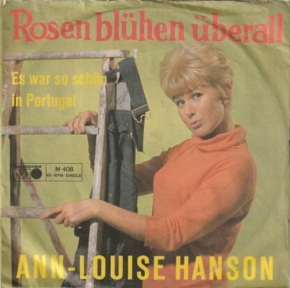 Ann-Louise Hanson - Rosen Bluhen Uberall + Es War So Schon In Portugal (Vinylsingle)