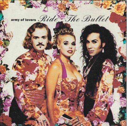 Army of Lovers - Ride the bullet + Love me like a loaded gun (Vinylsingle)