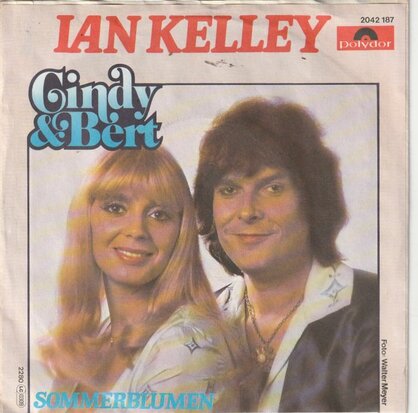 Cindy & Bert - Ian Kelley + Sommerblumen (Vinylsingle)