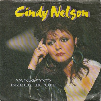 Cindy Nelson - Vanavond Breek Ik Uit + I'm Breaking Out (Vinylsingle)