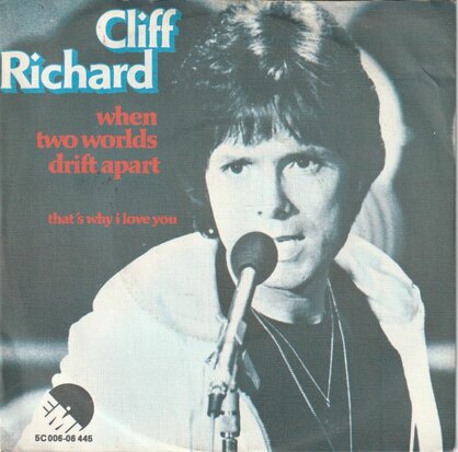 Cliff Richard - When two worlds drift apart + That's why I (Vinylsingle)