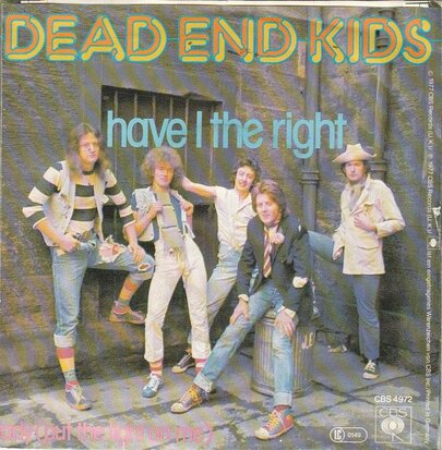 Dead End Kids - Have I The Right + Lady (Vinylsingle)