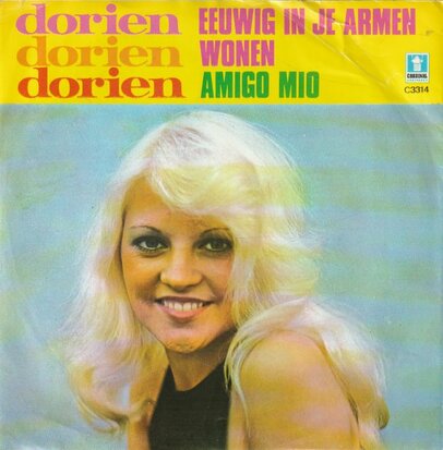 Dorien - Eeuwig In Je Armen +  Amigo Mio (Vinylsingle)