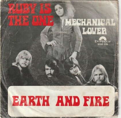 Earth & Fire - Ruby is the one + Mechanical lover (Vinylsingle)