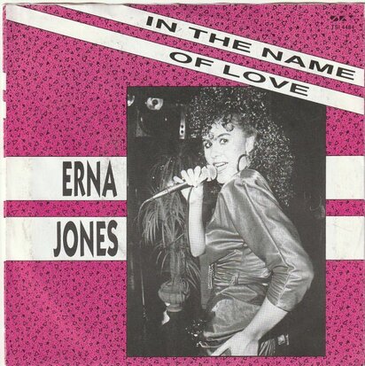 Erna Jones - I Want You To Be My Baby + In The Name Of Love (Vinylsingle)