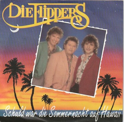 Flippers - Schuld war die sommernacht auf hawaii + Wenn dein herz friert (Vinylsingle)