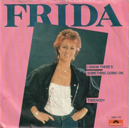 Frida - I know there's something going on + Threnody (Vinylsingle)